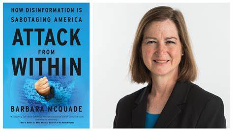 ATTACK FROM WITHIN:  HOW DISINFORMATION IS SABOTAGING AMERICA